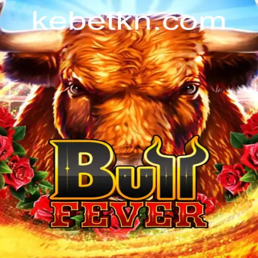 BullFever: A Thrilling Adventure with 'Kebet' - An Intense Gaming Experience